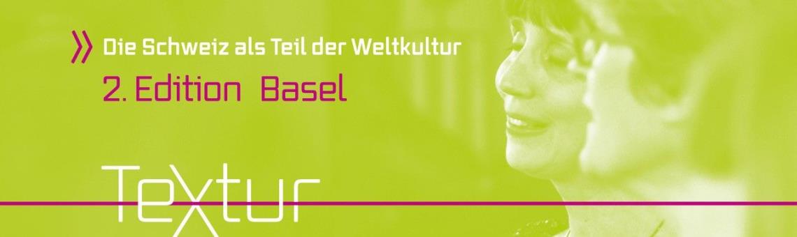 TEXTUR 2024 - Die Schweiz als Teil der Weltkultur TEXTUR 2024 - Die Schweiz als Teil der Weltkultur